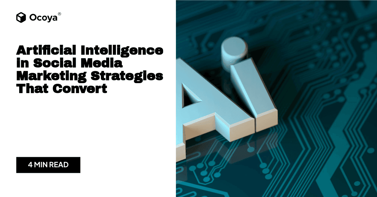 Artificial Intelligence in Social Media Marketing Strategies That Convert
