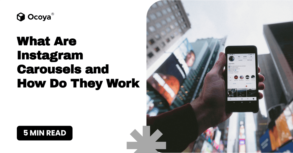 What Are Instagram Carousels and How Do They Work