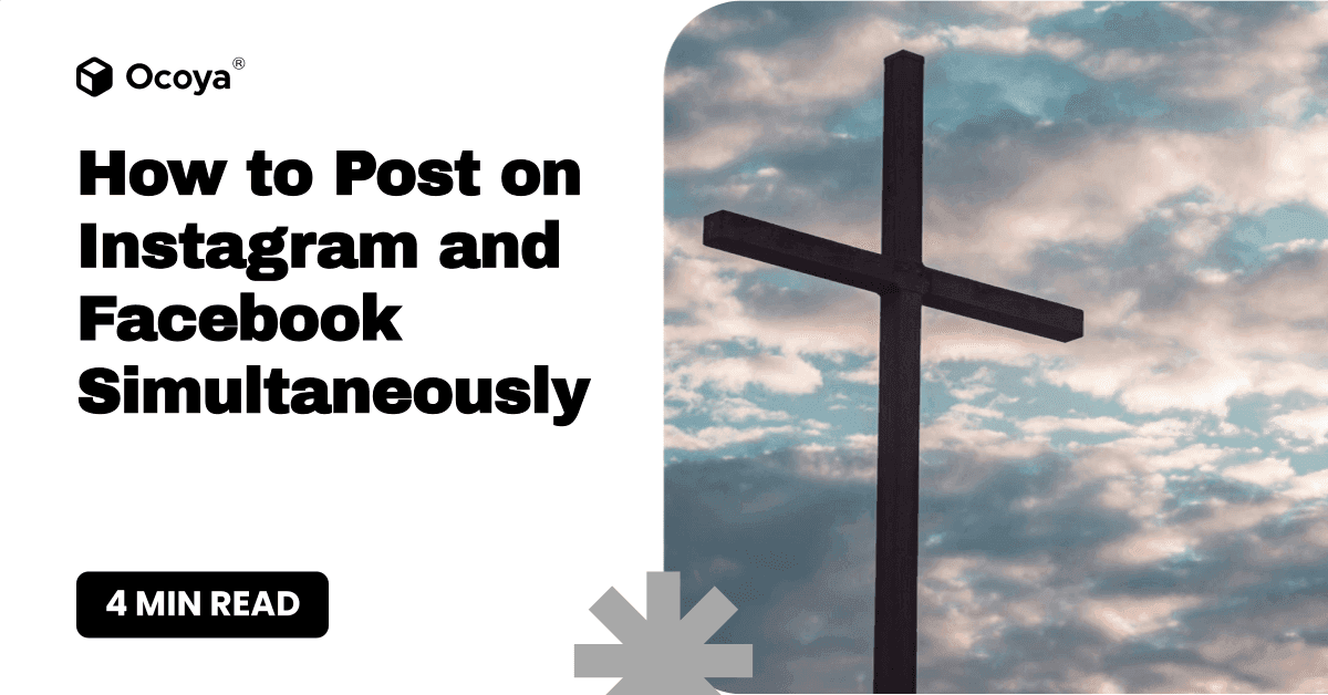 How to Post on Instagram and Facebook Simultaneously