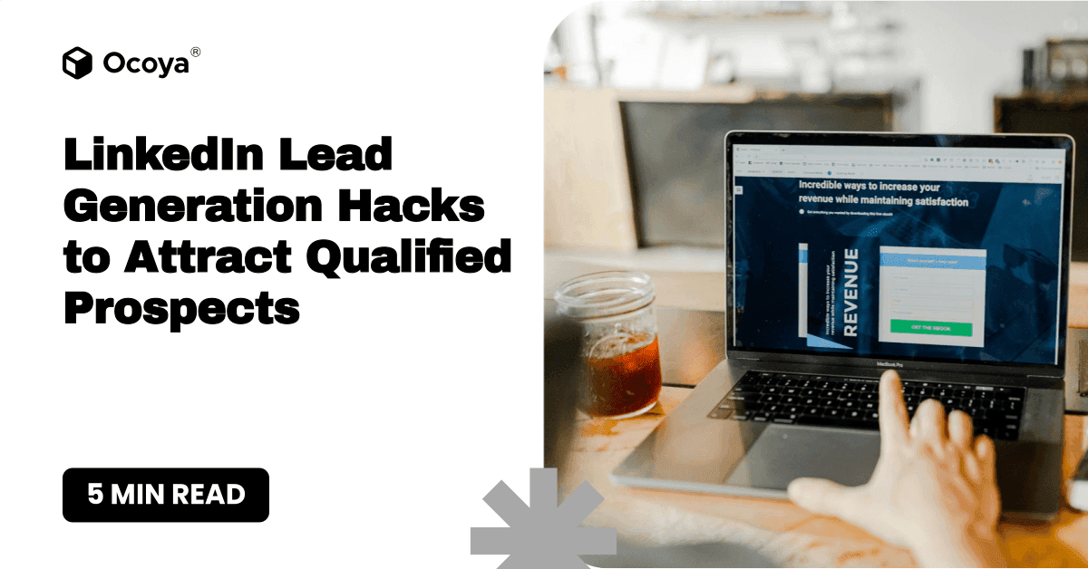 LinkedIn Lead Generation Hacks to Attract Qualified Prospects