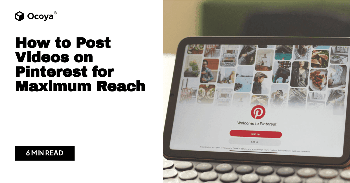 How to Post Videos on Pinterest for Maximum Reach