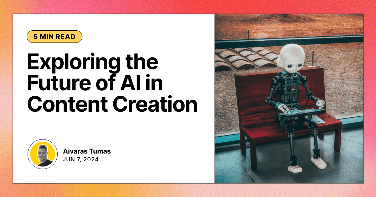 Exploring the Future of AI in Content Creation