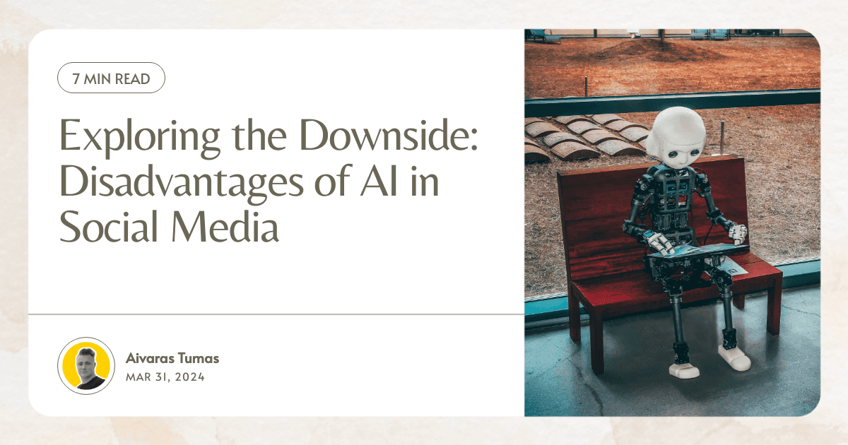 Exploring the Downside: Disadvantages of AI in Social Media