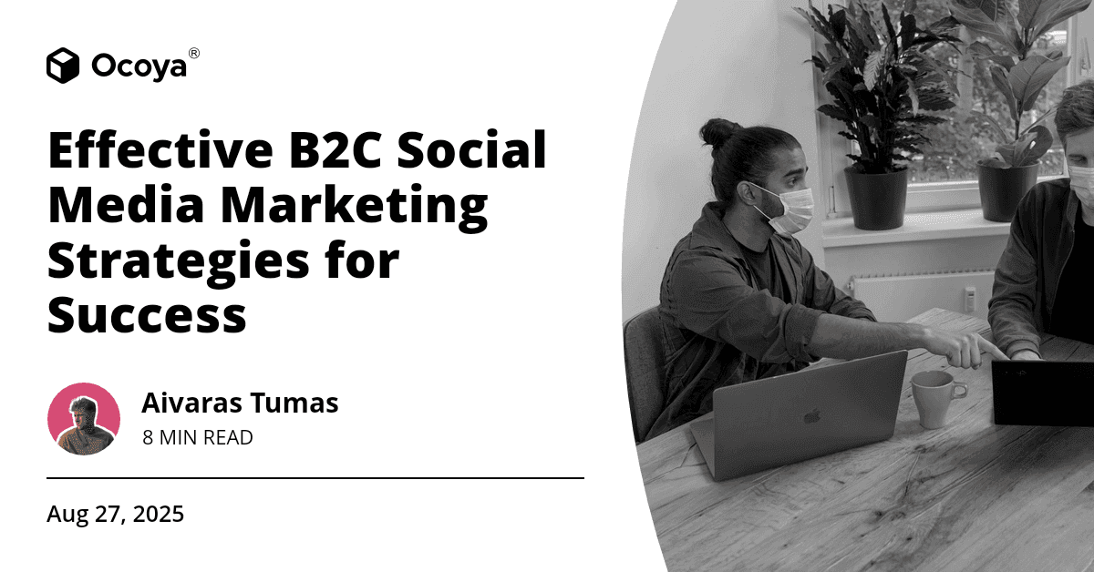 Effective B2C Social Media Marketing Strategies for Success