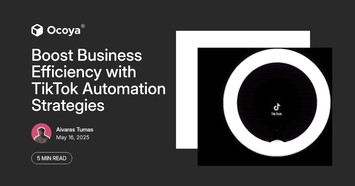 Boost Business Efficiency with TikTok Automation Strategies
