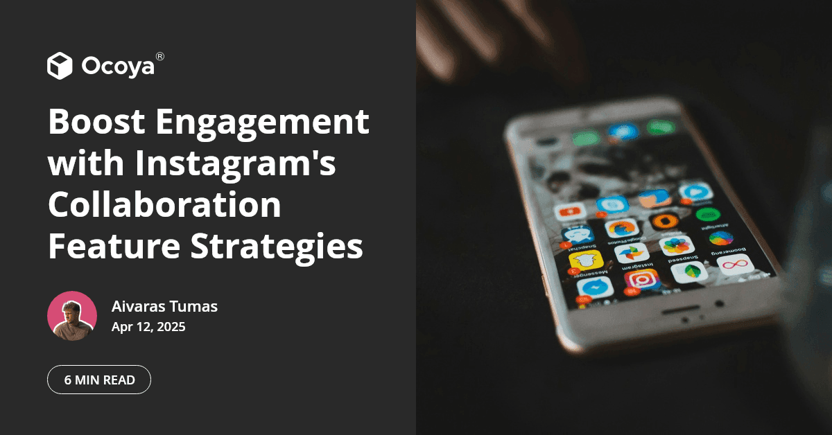 Boost Engagement with Instagram's Collaboration Feature Strategies