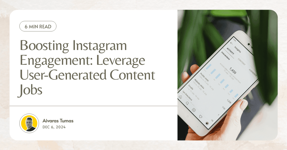 Boosting Instagram Engagement: Leverage User-Generated Content Jobs