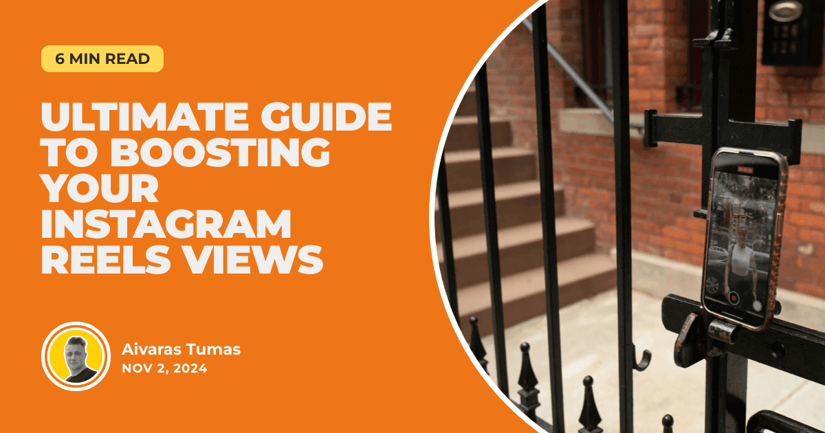 Ultimate Guide to Boosting Your Instagram Reels Views