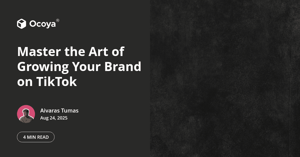 Master the Art of Growing Your Brand on TikTok