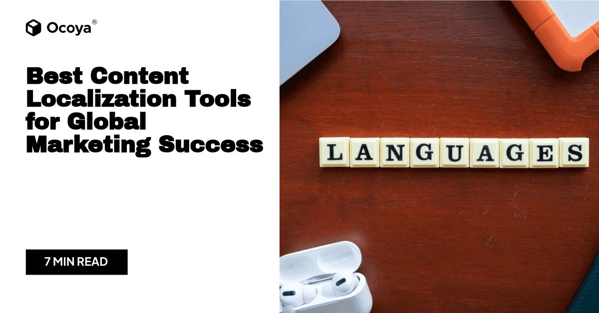Best Content Localization Tools for Global Marketing Success