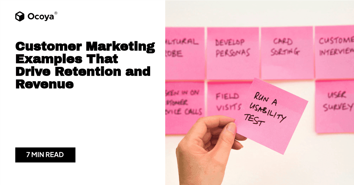 Customer Marketing Examples That Drive Retention and Revenue