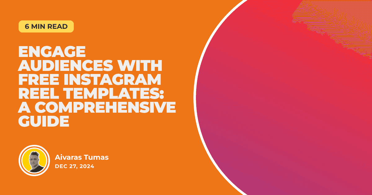Engage Audiences with Free Instagram Reel Templates: A Comprehensive Guide