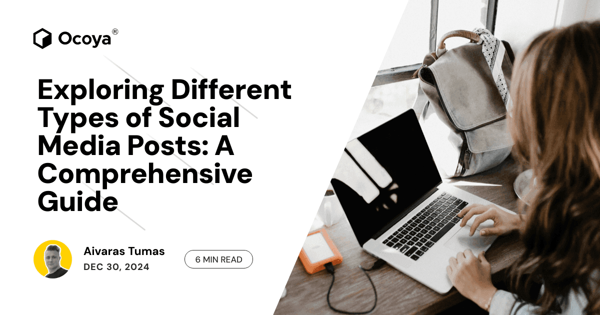 Exploring Different Types of Social Media Posts: A Comprehensive Guide