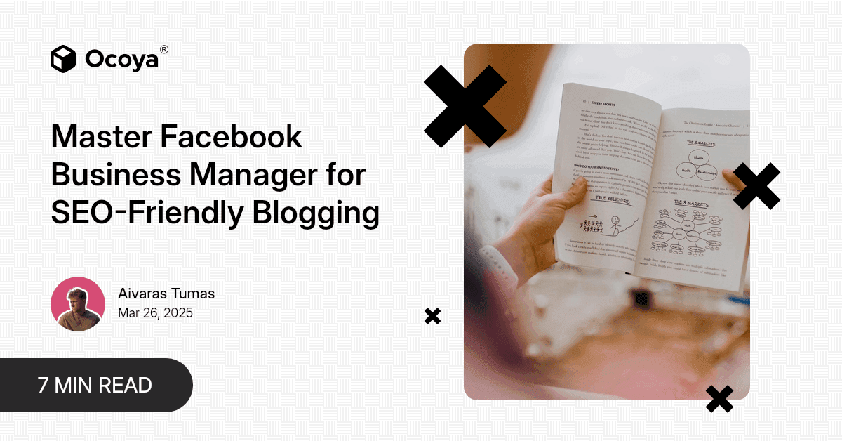 Master Facebook Business Manager for SEO-Friendly Blogging