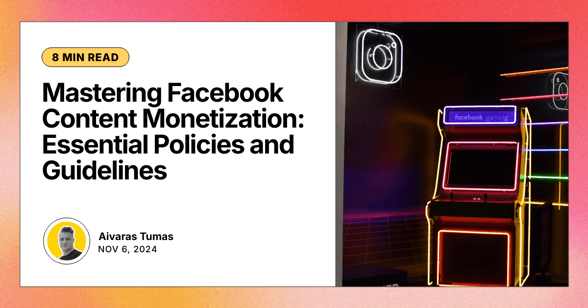 Mastering Facebook Content Monetization: Essential Policies and Guidelines