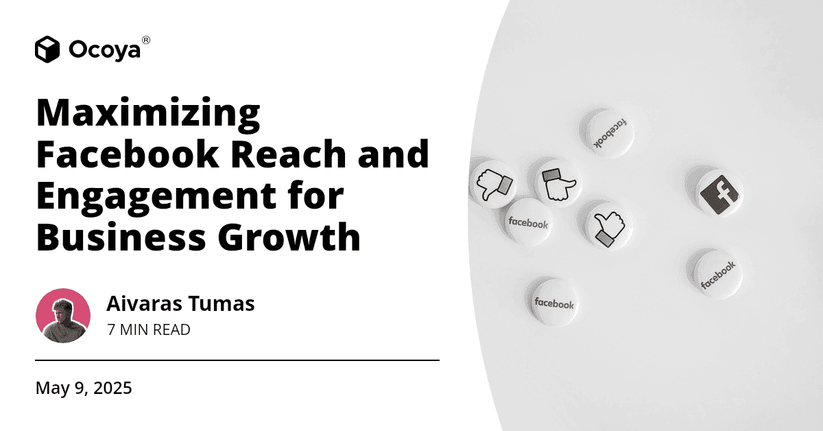Maximizing Facebook Reach and Engagement for Business Growth