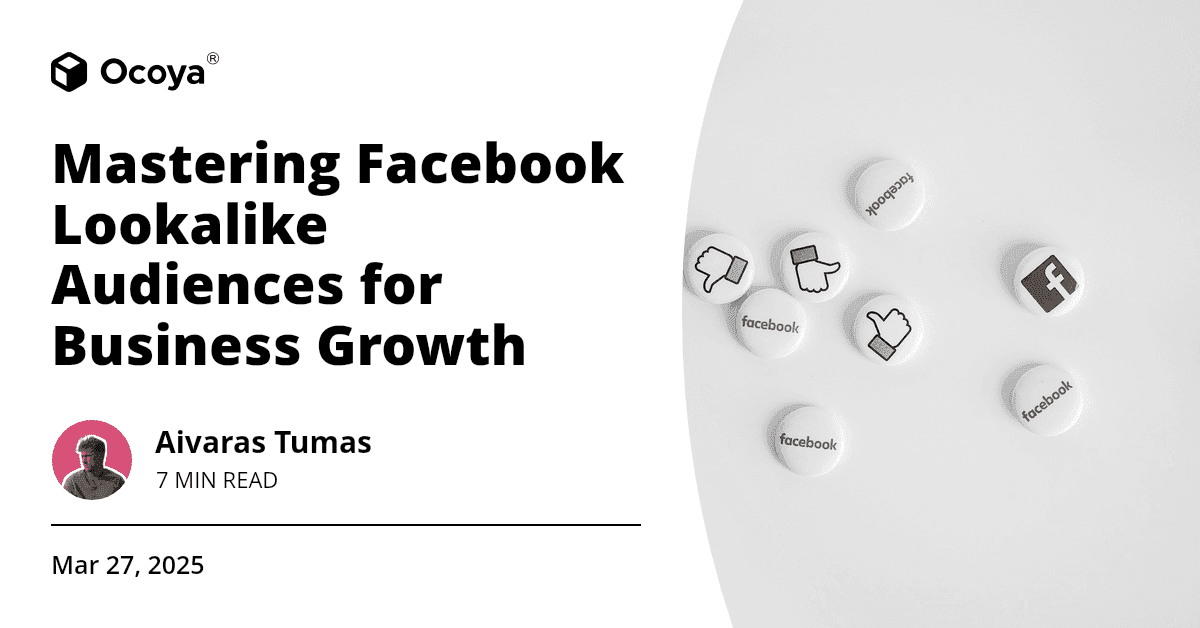 Mastering Facebook Lookalike Audiences for Business Growth