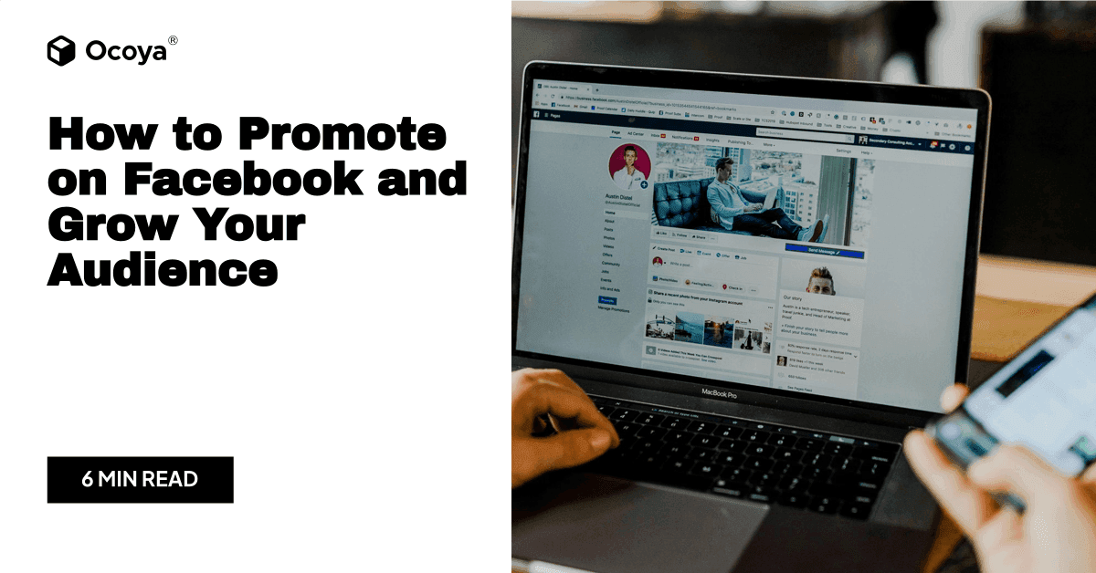How to Promote on Facebook and Grow Your Audience