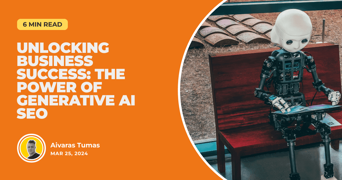 Unlocking Business Success: The Power of Generative AI SEO