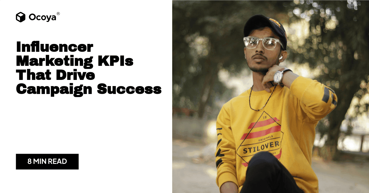 Influencer Marketing KPIs That Drive Campaign Success