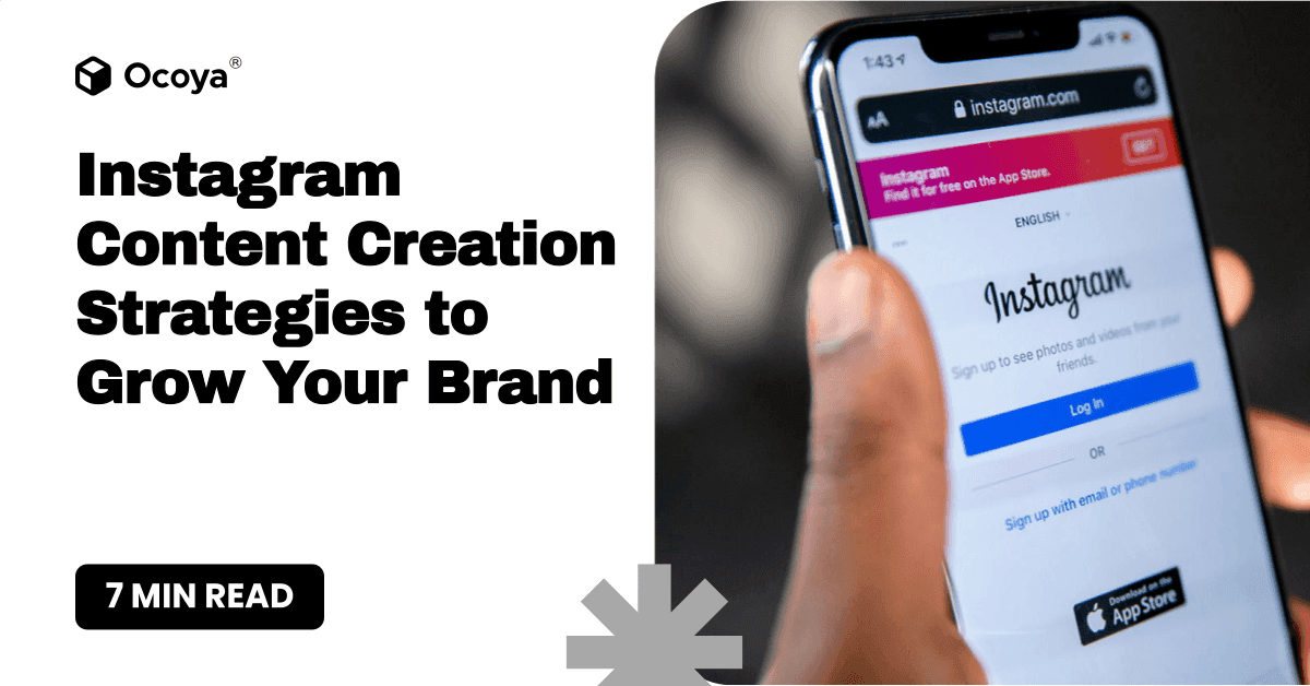 Instagram Content Creation Strategies to Grow Your Brand