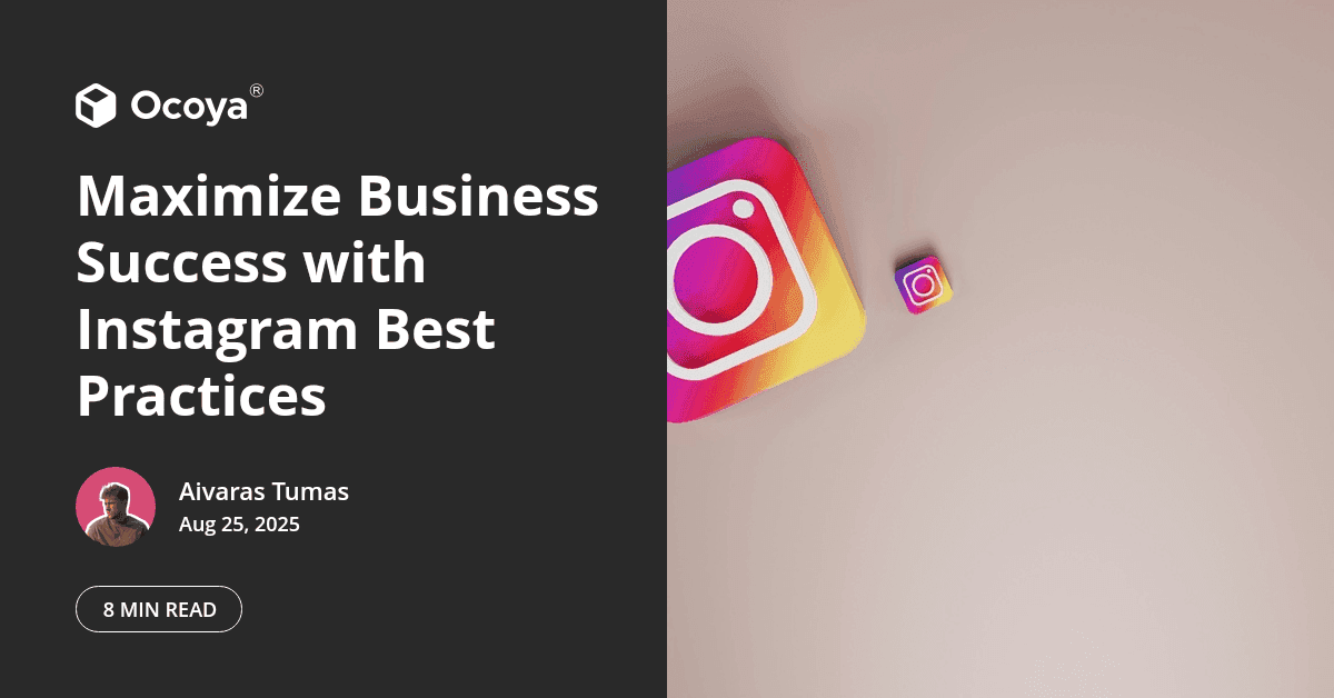Maximize Business Success with Instagram Best Practices