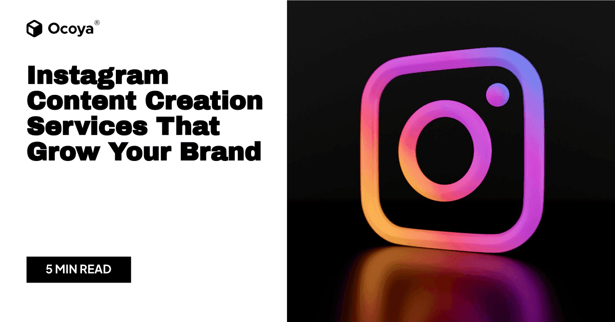 Instagram Content Creation Services That Grow Your Brand