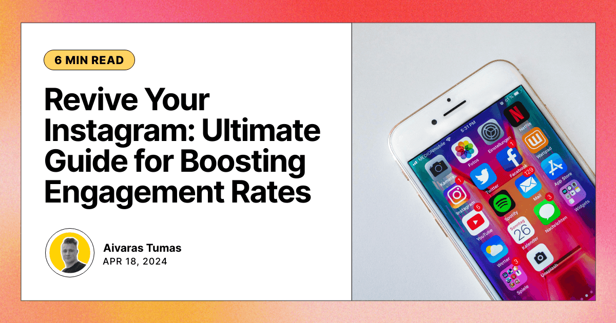 Revive Your Instagram: Ultimate Guide for Boosting Engagement Rates