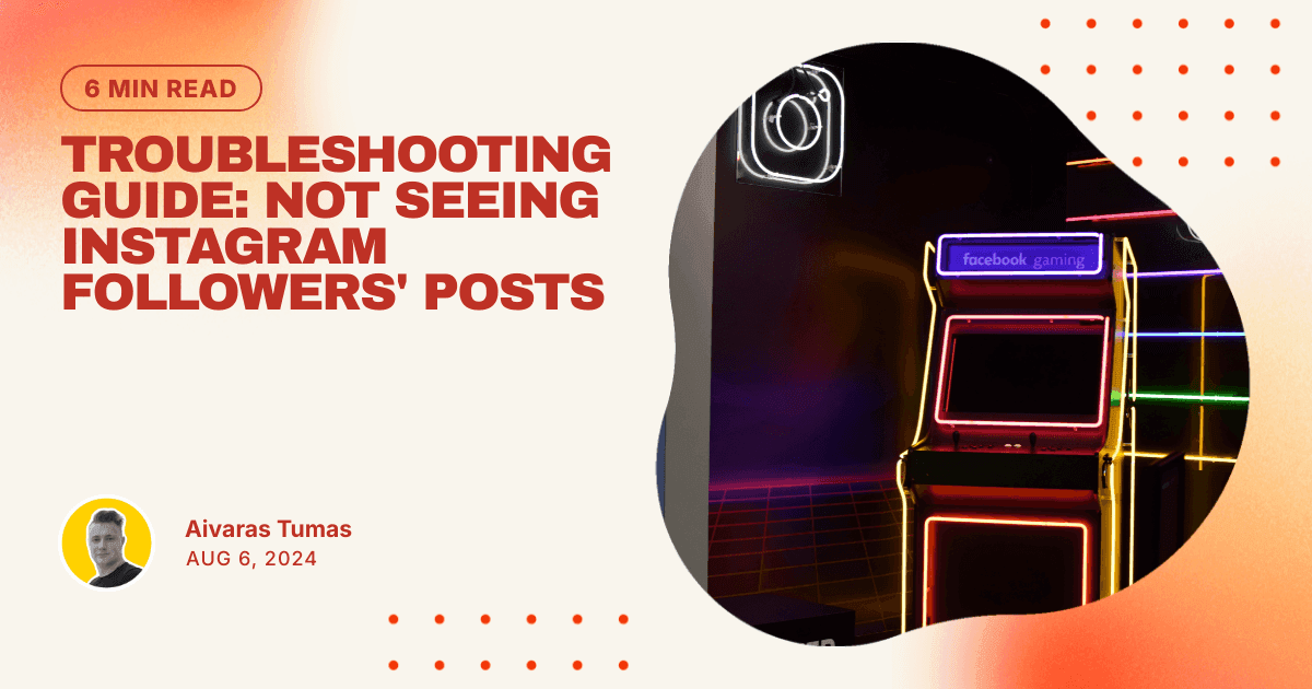 Troubleshooting Guide: Not Seeing Instagram Followers' Posts
