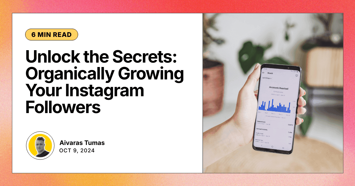 Unlock the Secrets: Organically Growing Your Instagram Followers
