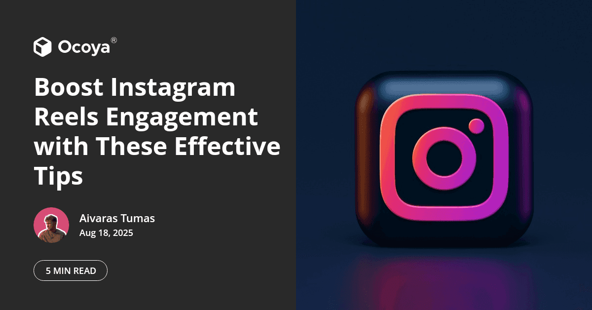 Boost Instagram Reels Engagement with These Effective Tips