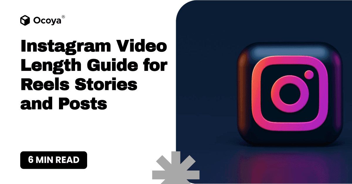 Instagram Video Length Guide for Reels Stories and Posts