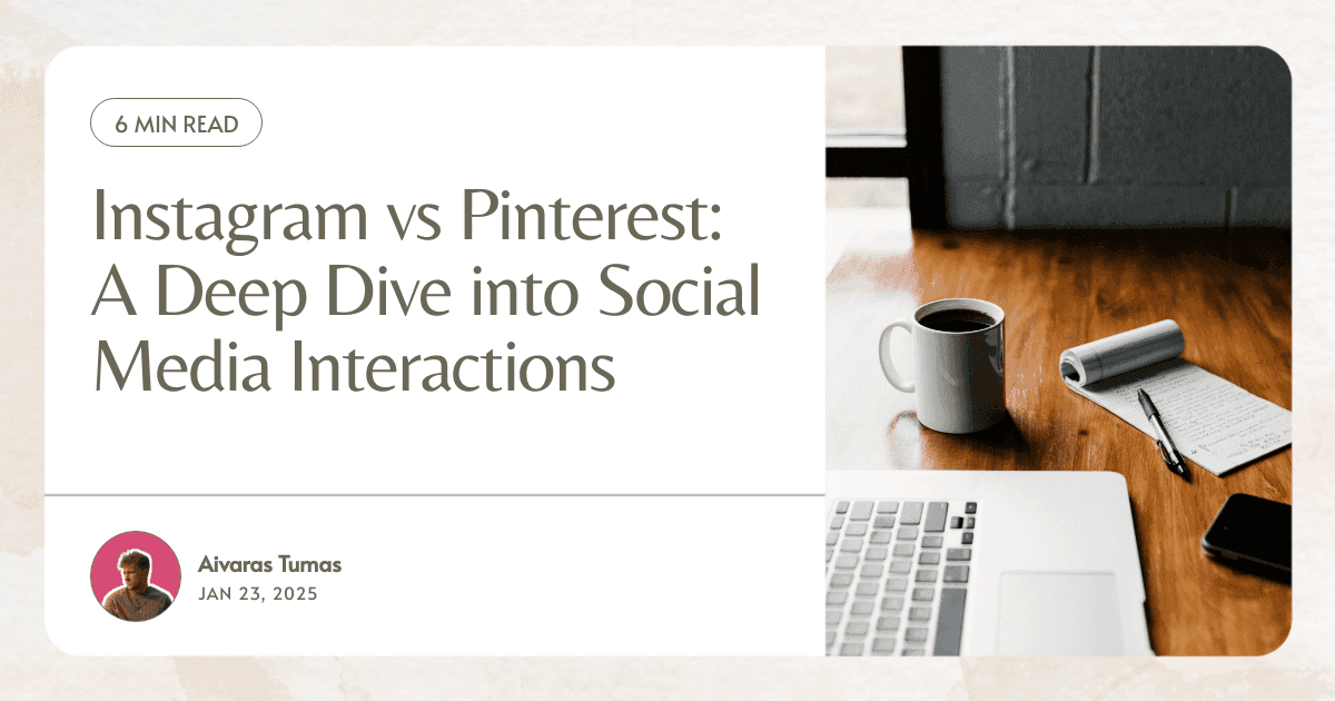 Instagram vs Pinterest: A Deep Dive into Social Media Interactions