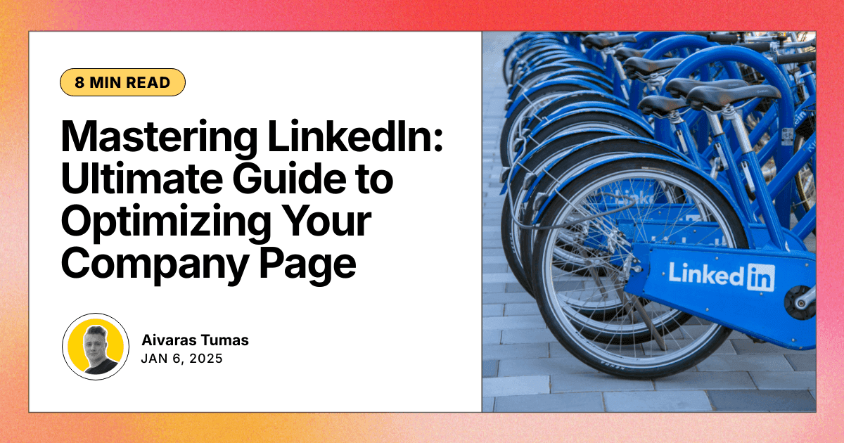 Mastering LinkedIn: Ultimate Guide to Optimizing Your Company Page