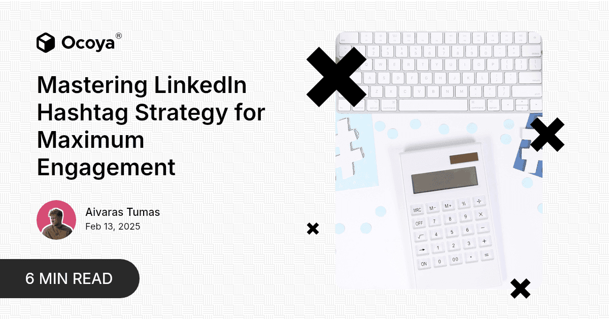 Mastering LinkedIn Hashtag Strategy for Maximum Engagement
