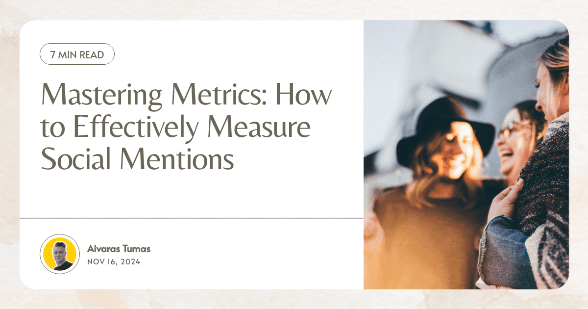Mastering Metrics: How to Effectively Measure Social Mentions
