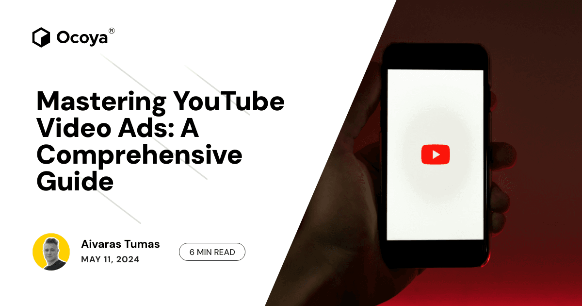 Mastering YouTube Video Ads: A Comprehensive Guide