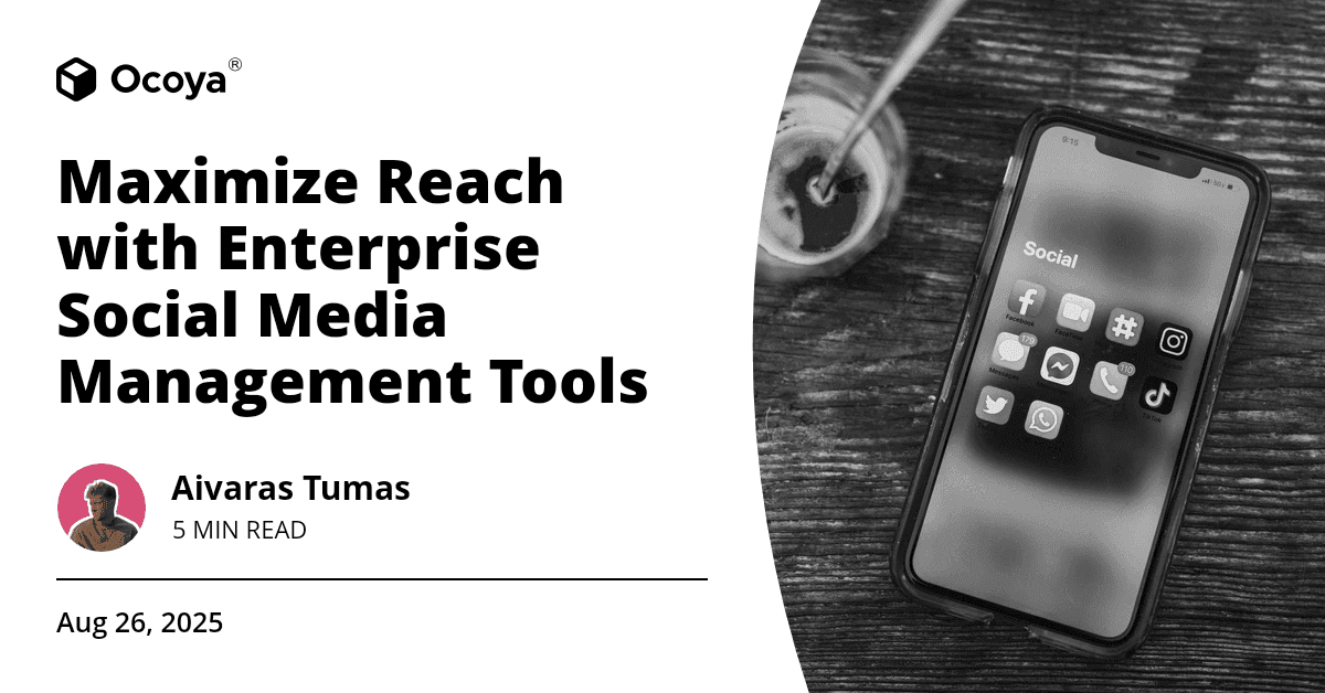 Maximize Reach with Enterprise Social Media Management Tools