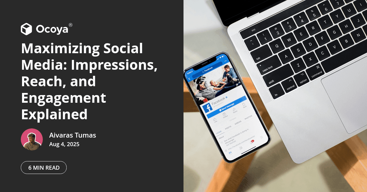 Maximizing Social Media: Impressions, Reach, and Engagement Explained