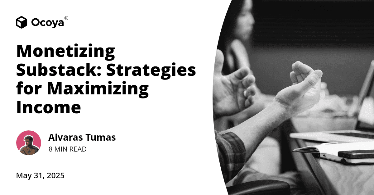 Monetizing Substack: Strategies for Maximizing Income