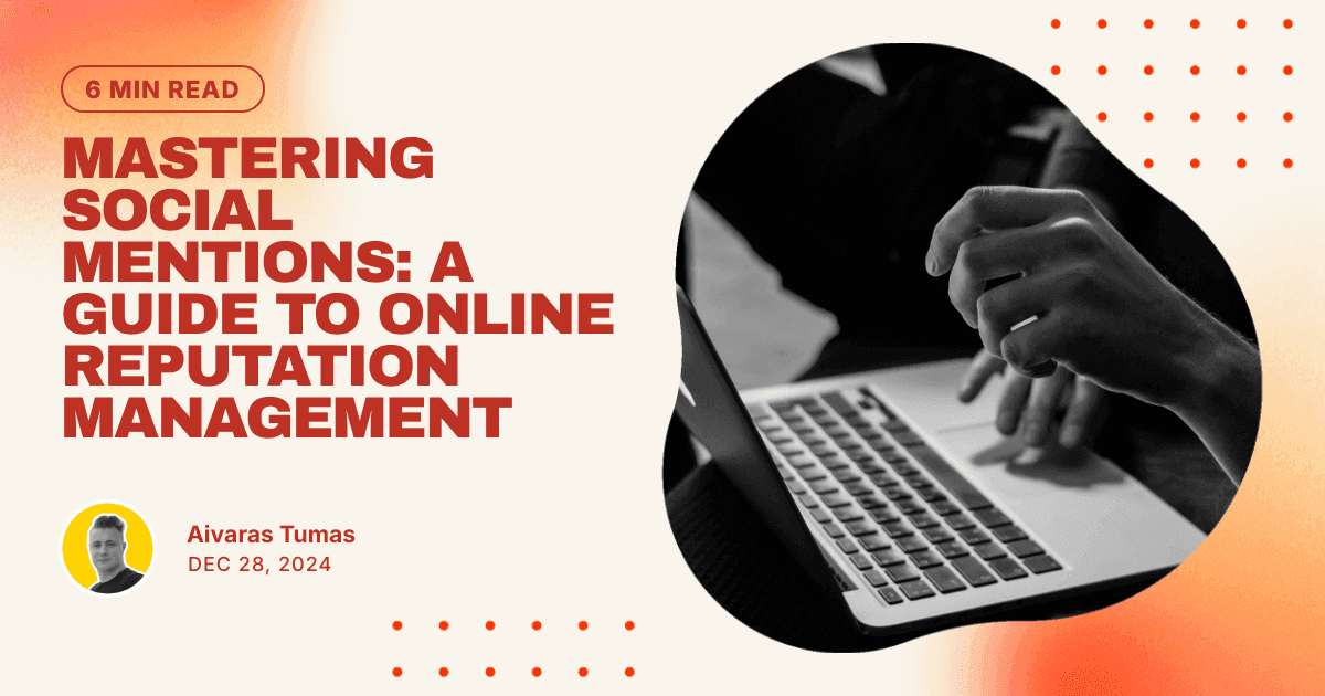 Mastering Social Mentions: A Guide to Online Reputation Management