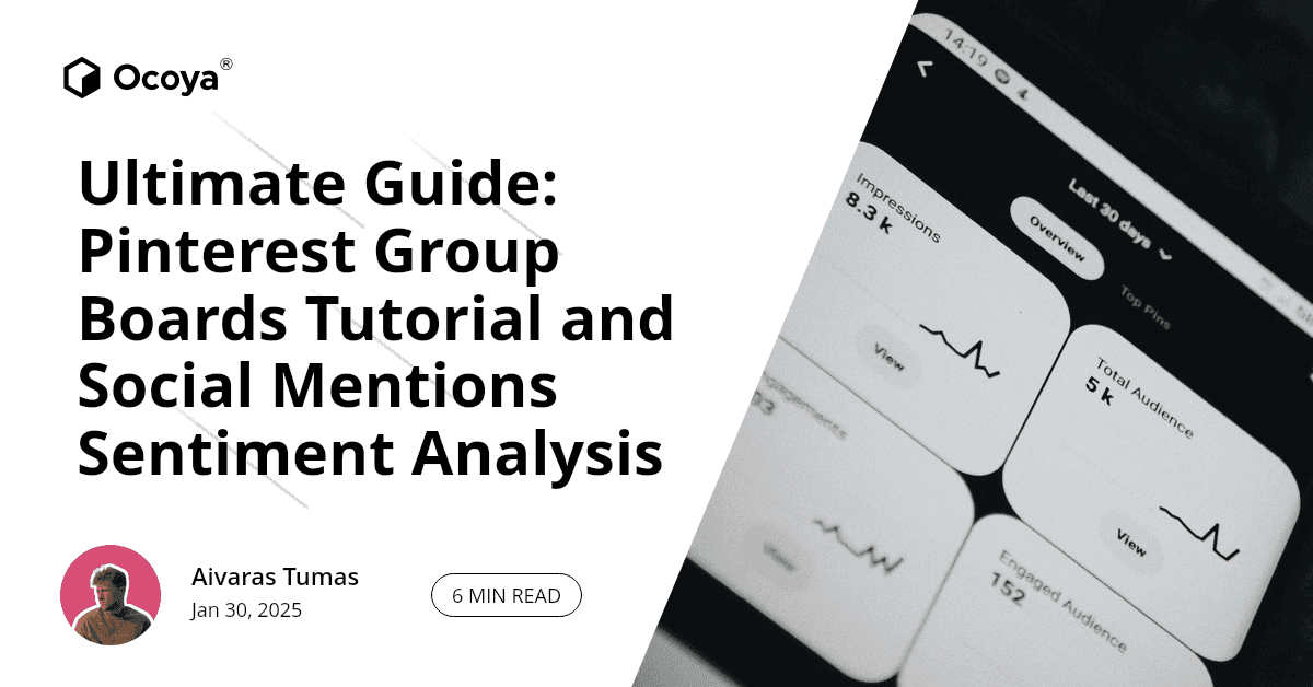 Ultimate Guide: Pinterest Group Boards Tutorial and Social Mentions Sentiment Analysis