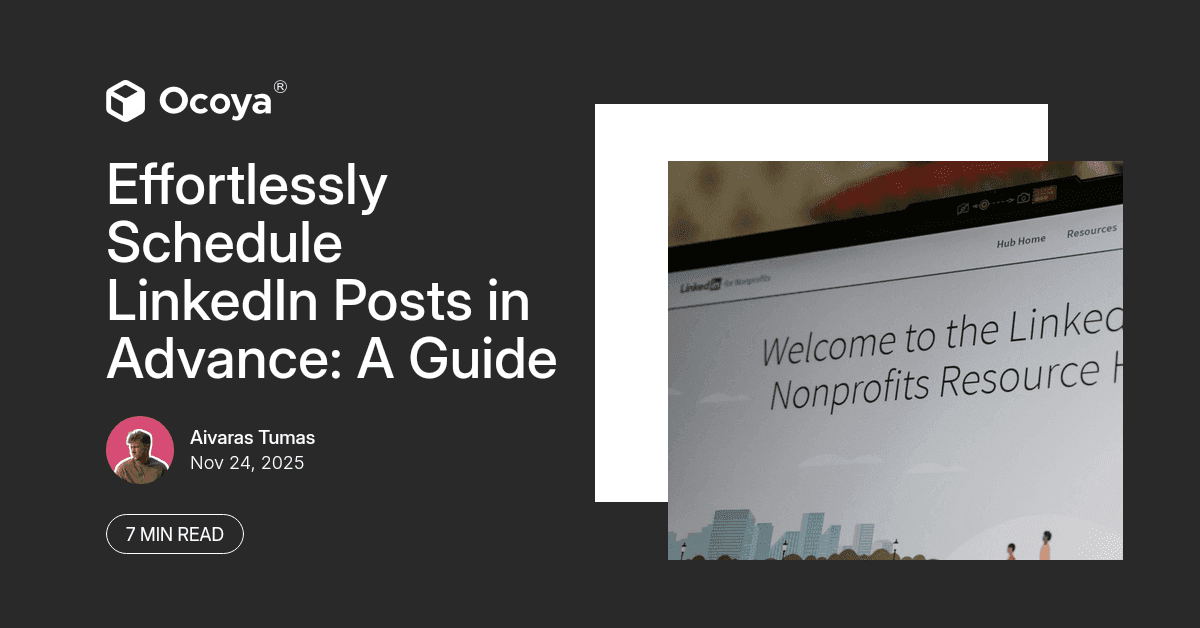 Effortlessly Schedule LinkedIn Posts in Advance: A Guide