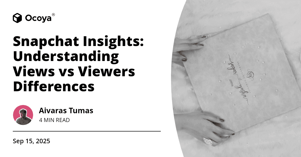 Snapchat Insights: Understanding Views vs Viewers Differences