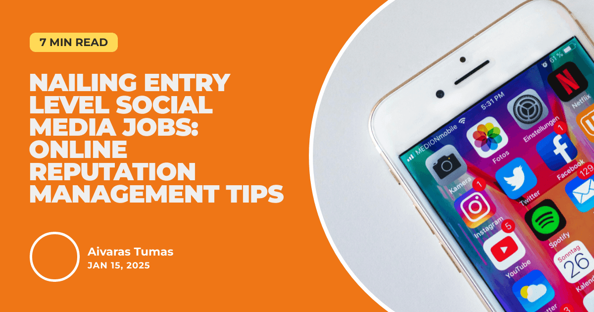 Nailing Entry Level Social Media Jobs: Online Reputation Management Tips