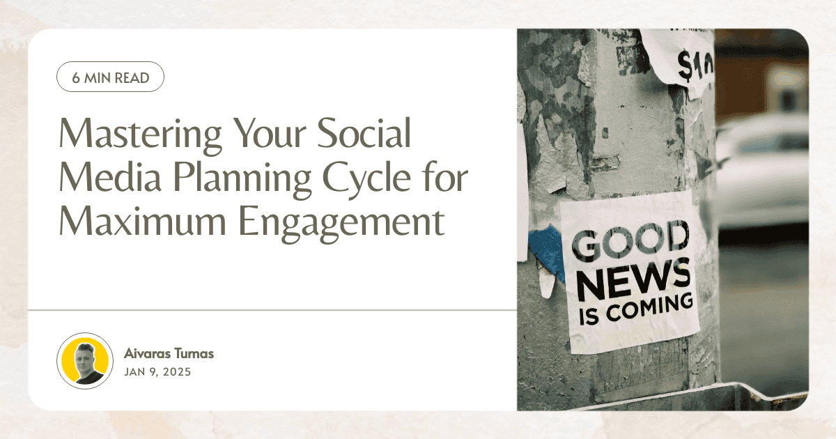 Mastering Your Social Media Planning Cycle for Maximum Engagement
