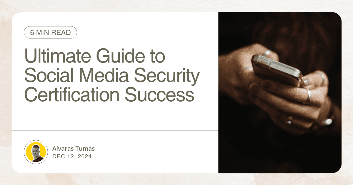 Ultimate Guide to Social Media Security Certification Success