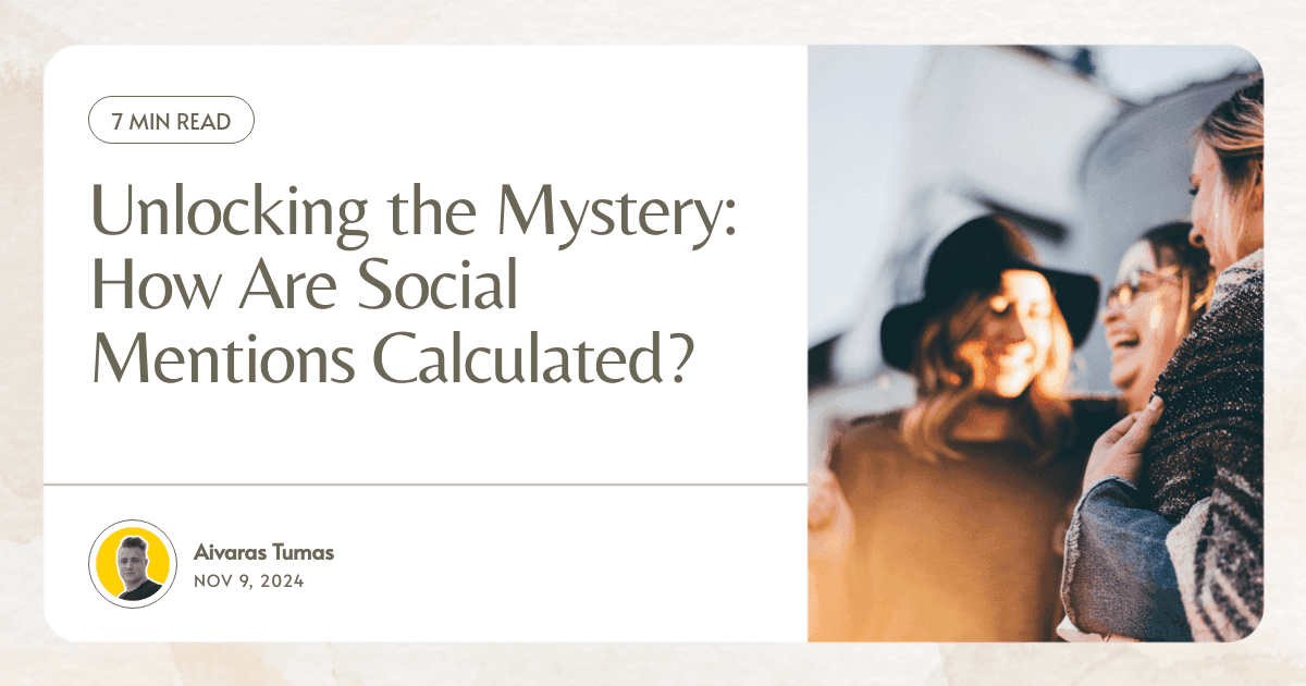 Unlocking the Mystery: How Are Social Mentions Calculated?