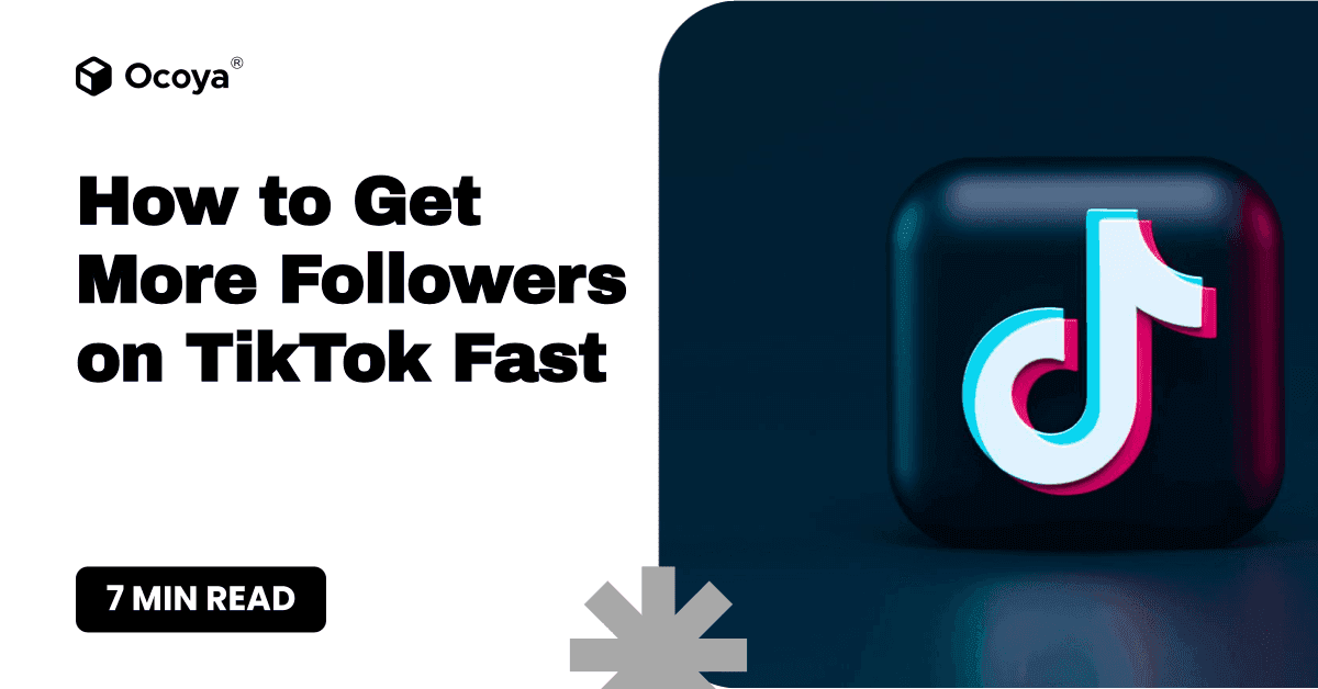 How to Get More Followers on TikTok Fast