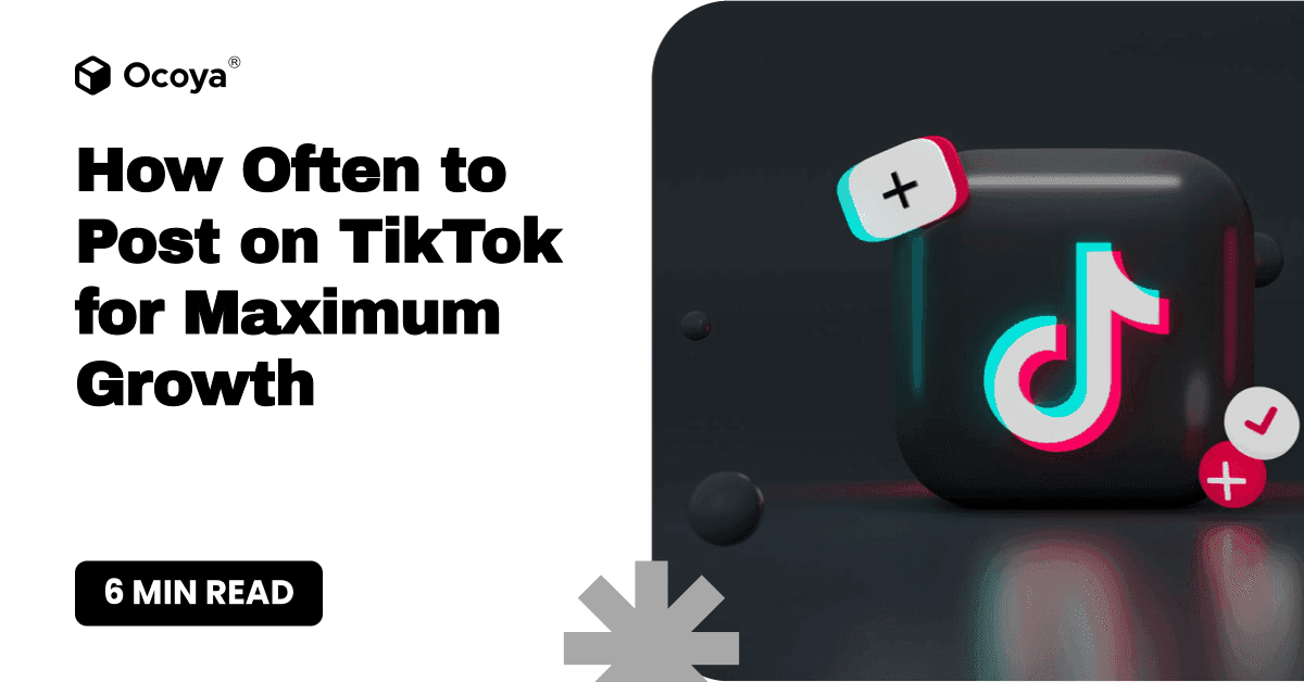 How Often to Post on TikTok for Maximum Growth